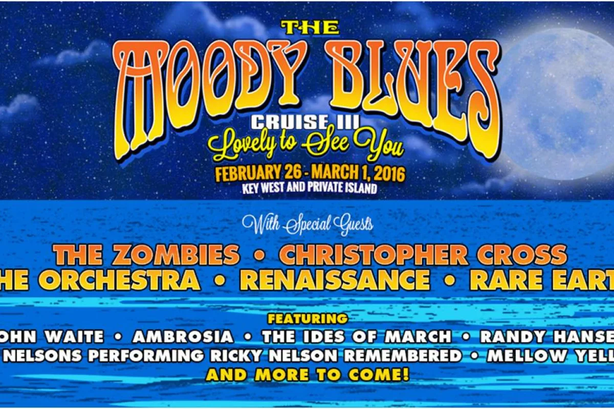 THE MOODY BLUES CRUISE–Sailing Caribbean February 26-March 1, 2016–Announces Initial Line-up