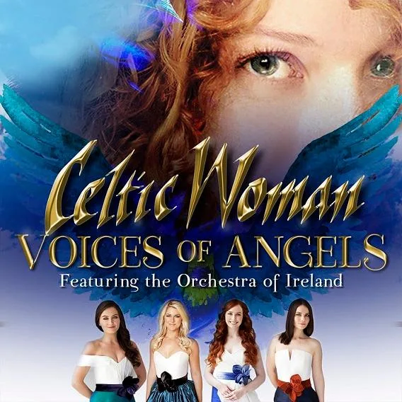 CELTIC WOMAN New Album, ‘Voices of Angels’ out Today (11/18); 2017 North American Tour to Follow
