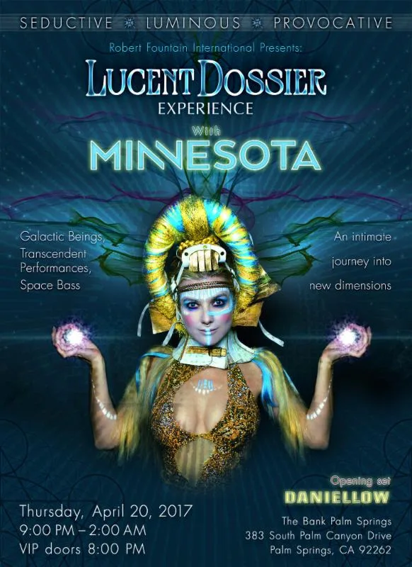 LUCENT DOSSIER EXPERIENCE and Minnesota To Appear At TheBank in Palm Springs, CA April 20 for an Evening of Otherworldly Performance Art, Music, and Dance