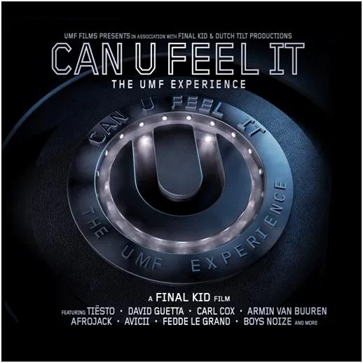 ULTRA MUSIC FESTIVAL Doc ‘CAN U FEEL IT’ Set For Release Via Digital Download, Cable VOD and DVD This Spring Through Ultra Music
